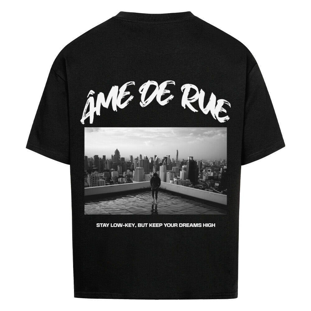 STAY LOW-KEY, DREAMS HIGH - Oversized Shirt - Âme de Rue
