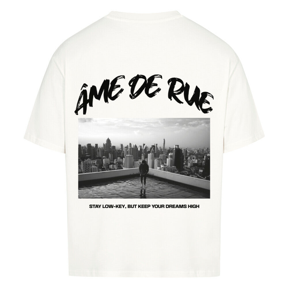 STAY LOW-KEY, DREAMS HIGH - Oversized Shirt - Âme de Rue