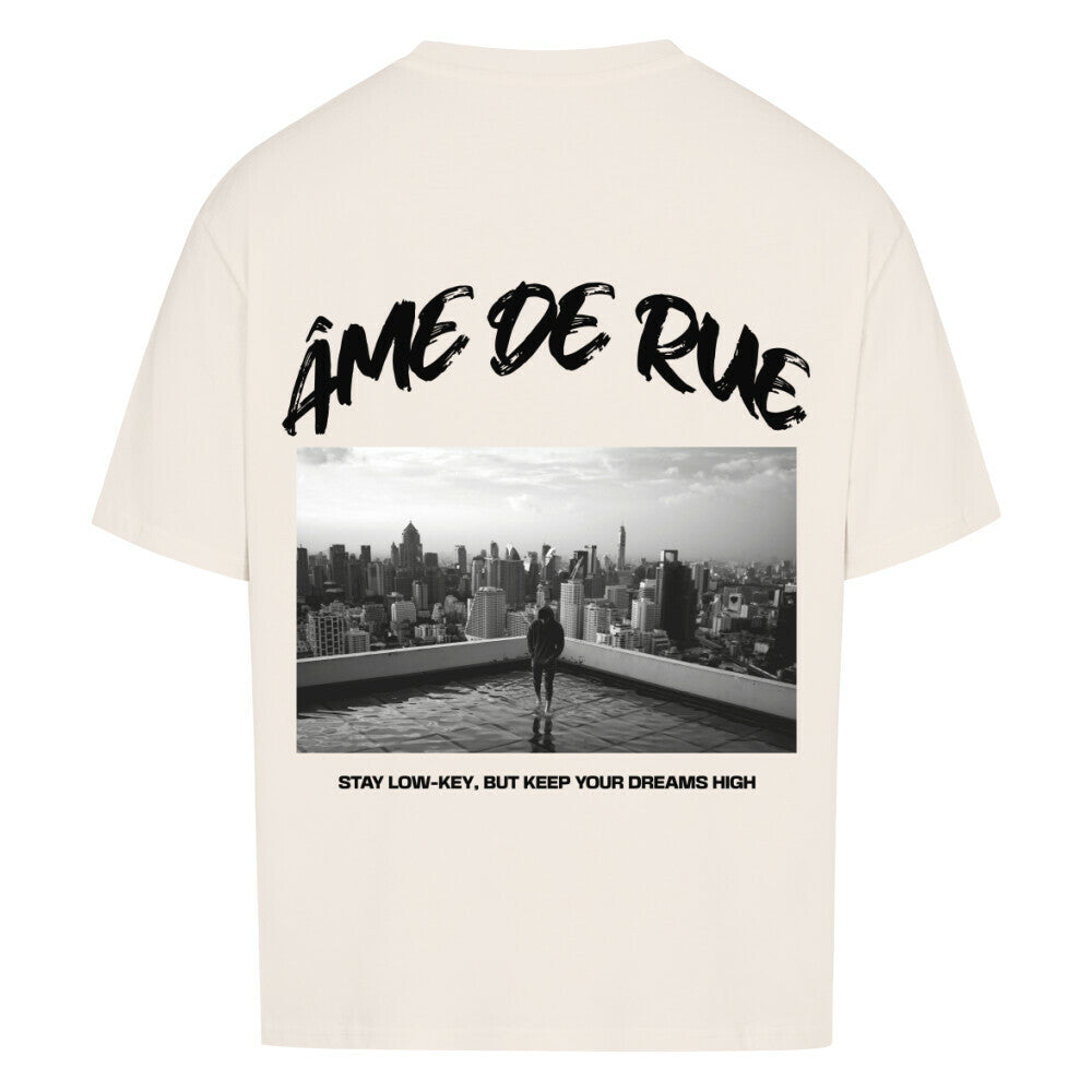 STAY LOW-KEY, DREAMS HIGH - Oversized Shirt - Âme de Rue