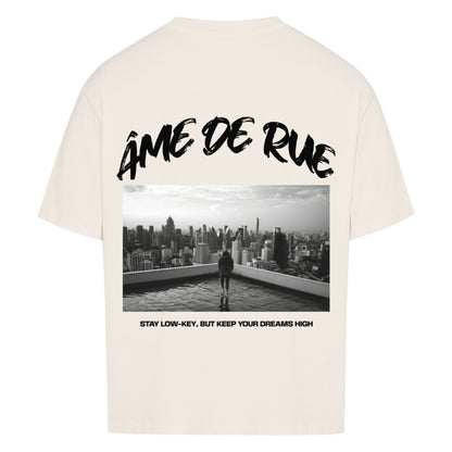 STAY LOW-KEY, DREAMS HIGH - Oversized Shirt - Âme de Rue