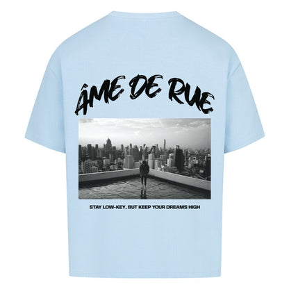 STAY LOW-KEY, DREAMS HIGH - Oversized Shirt - Âme de Rue