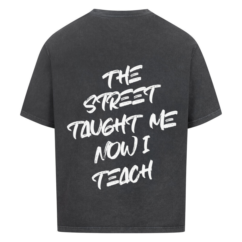 TAUGHT BY THE STREET, NOW I TEACH - Oversized shirt - Âme de Rue