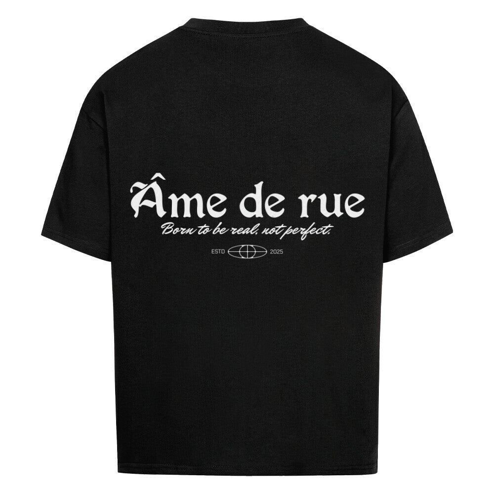 BORN TO BE REAL, NOT PERFEKT - Oversized Shirt - Âme de Rue