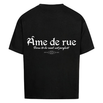 BORN TO BE REAL, NOT PERFEKT - Oversized Shirt - Âme de Rue