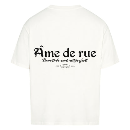 BORN TO BE REAL, NOT PERFEKT - Oversized Shirt - Âme de Rue