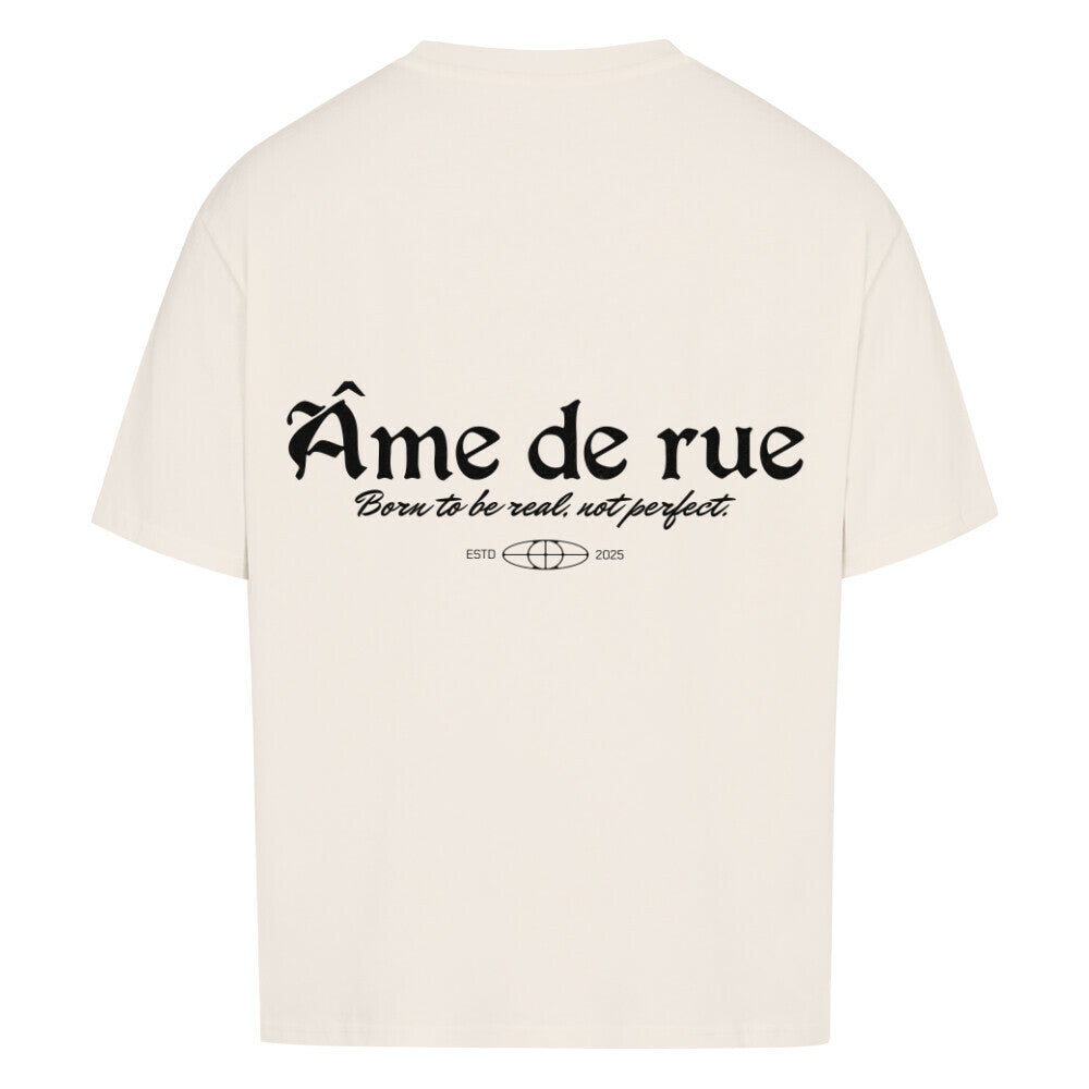 BORN TO BE REAL, NOT PERFEKT - Oversized Shirt - Âme de Rue