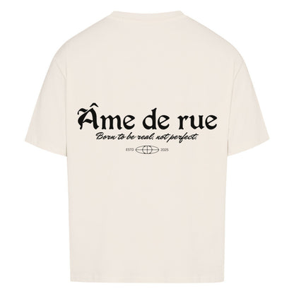 BORN TO BE REAL, NOT PERFEKT - Oversized Shirt - Âme de Rue