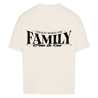 LOYALTY MAKES YOU FAMILY - Oversized Shirt - Âme de Rue