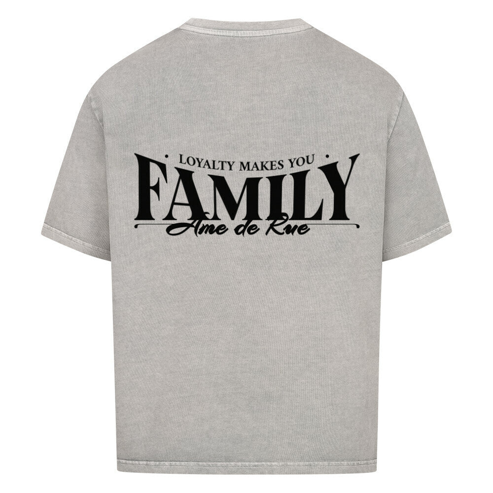 LOYALTY MAKES YOU FAMILY - Oversized Shirt - Âme de Rue