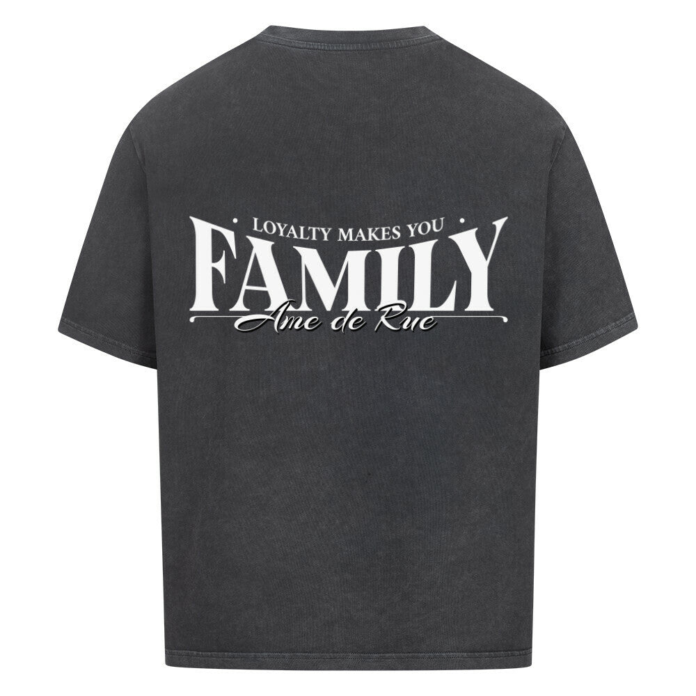 LOYALTY MAKES YOU FAMILY - Oversized Shirt - Âme de Rue