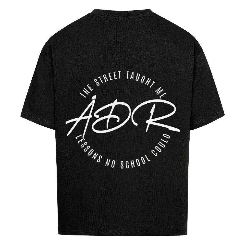 THE STREET TAUGHT ME WHAT NO SCHOOL - Oversized Shirt - Âme de Rue