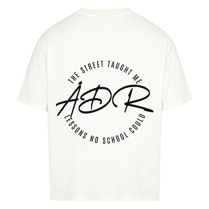 THE STREET TAUGHT ME WHAT NO SCHOOL - Oversized Shirt - Âme de Rue