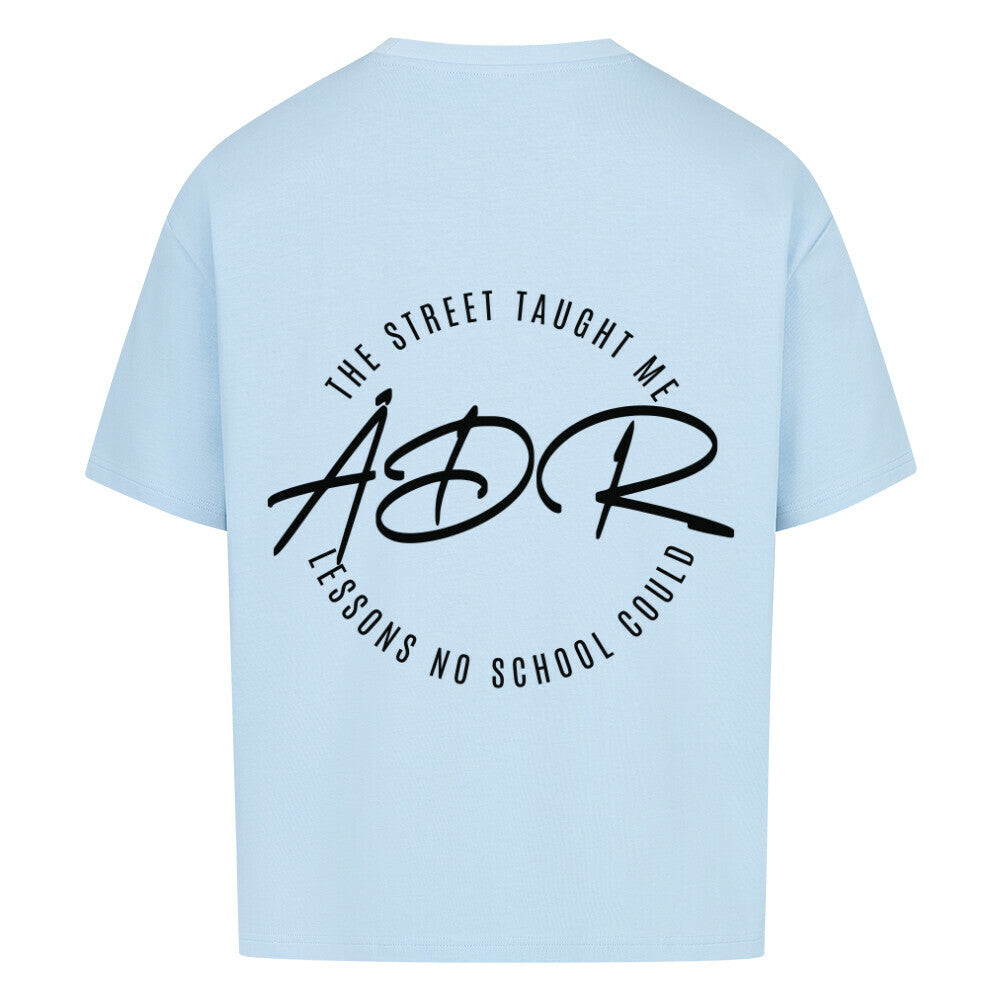 THE STREET TAUGHT ME WHAT NO SCHOOL - Oversized Shirt - Âme de Rue