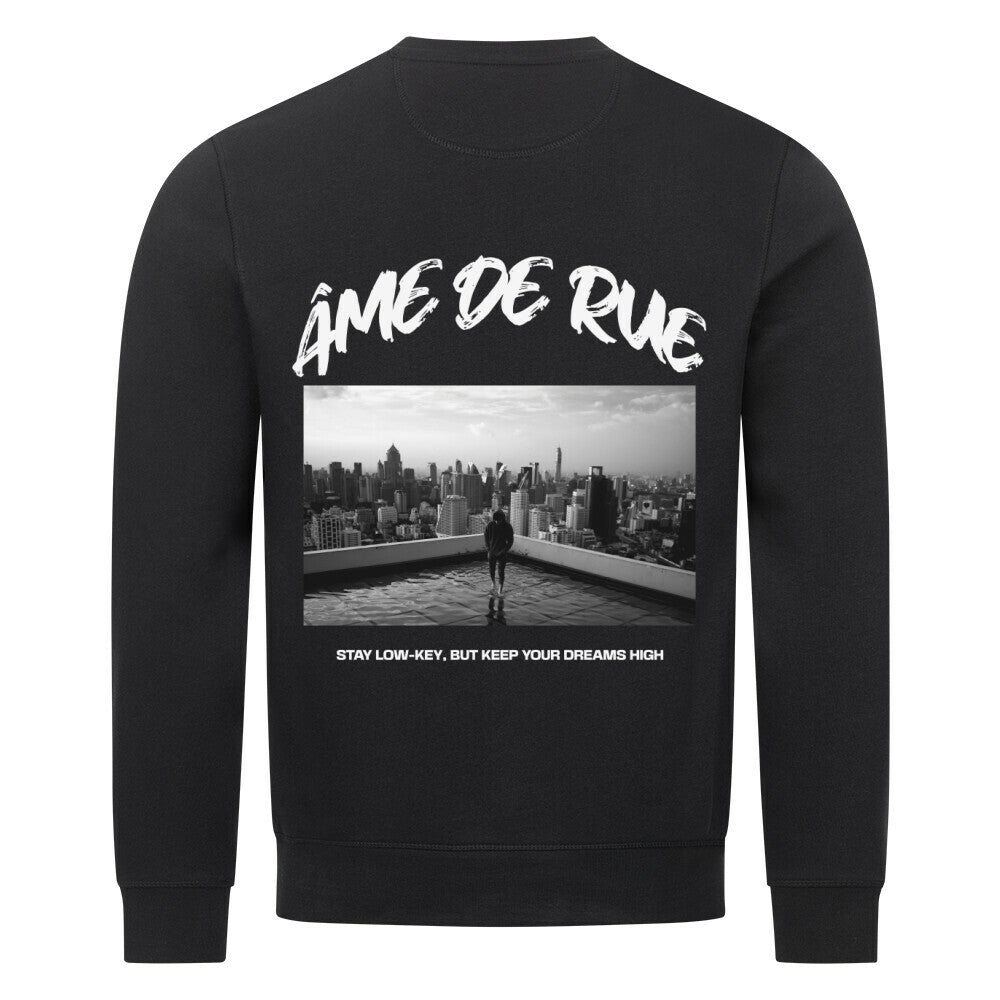 STAY LOW-KEY, DREAMS HIGH - Sweatshirt - Âme de Rue