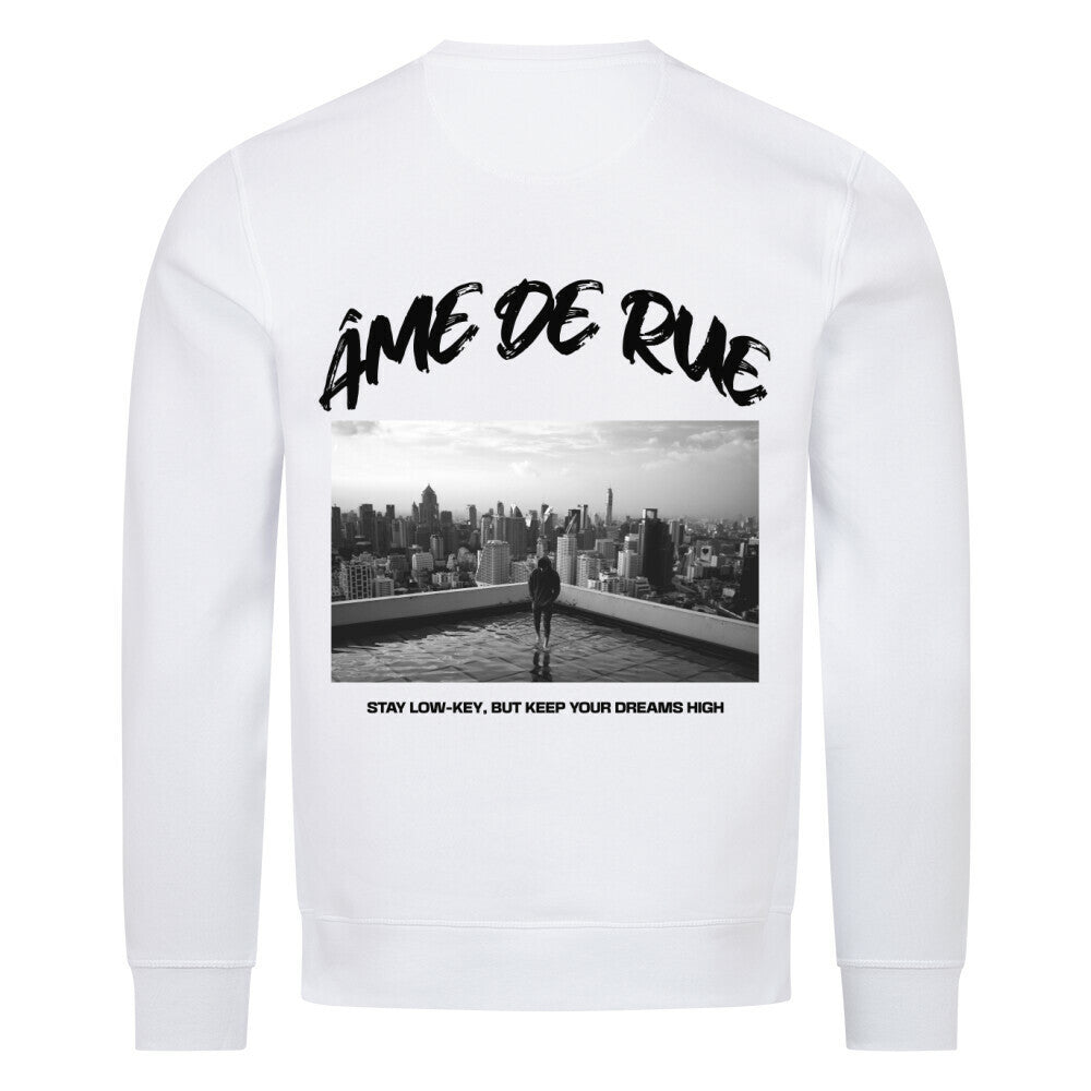 STAY LOW-KEY, DREAMS HIGH - Sweatshirt - Âme de Rue