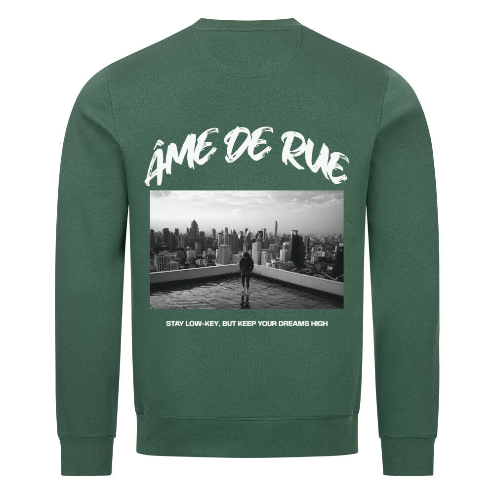 STAY LOW-KEY, DREAMS HIGH - Sweatshirt - Âme de Rue