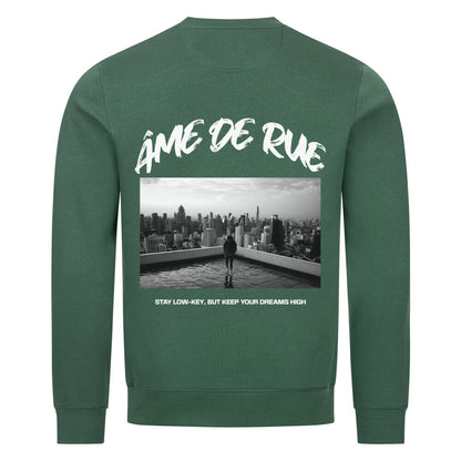 STAY LOW-KEY, DREAMS HIGH - Sweatshirt - Âme de Rue