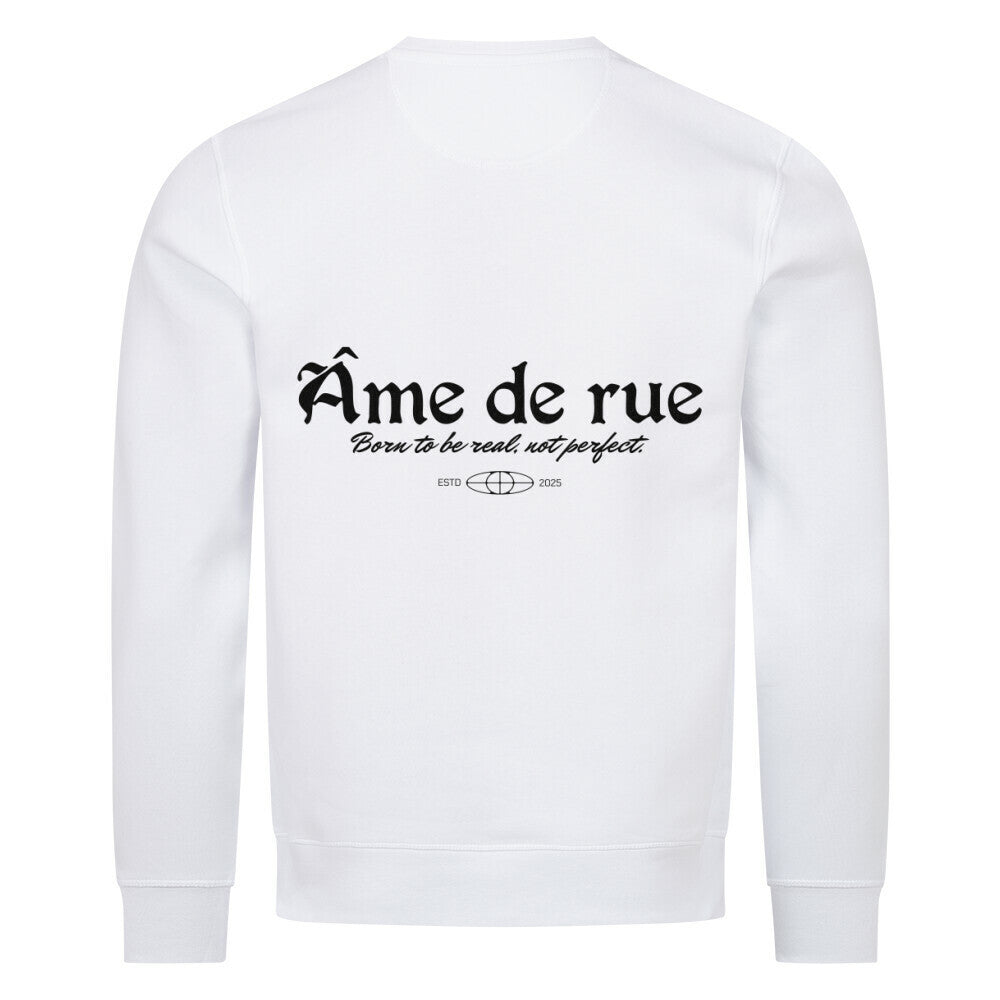BORN TO BE REAL, NOT PERFECT - Sweatshirt - Âme de Rue