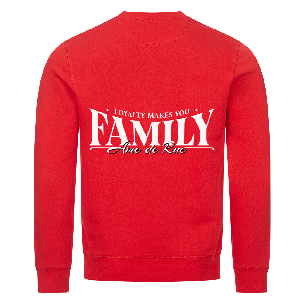 LOYALTY MAKES YOU FAMILY - Sweatshirt - Âme de Rue