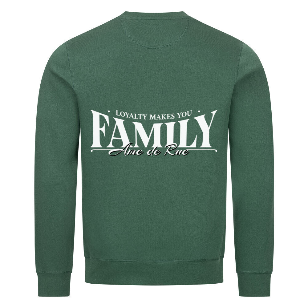 LOYALTY MAKES YOU FAMILY - Sweatshirt - Âme de Rue