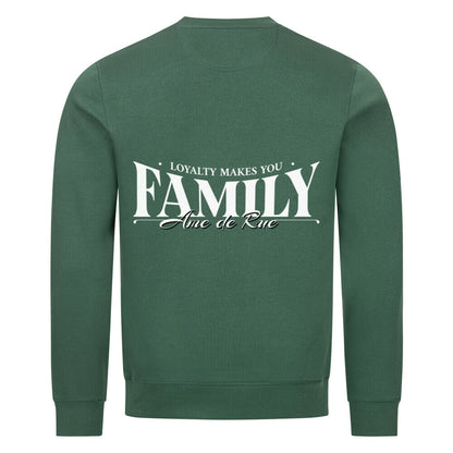 LOYALTY MAKES YOU FAMILY - Sweatshirt - Âme de Rue
