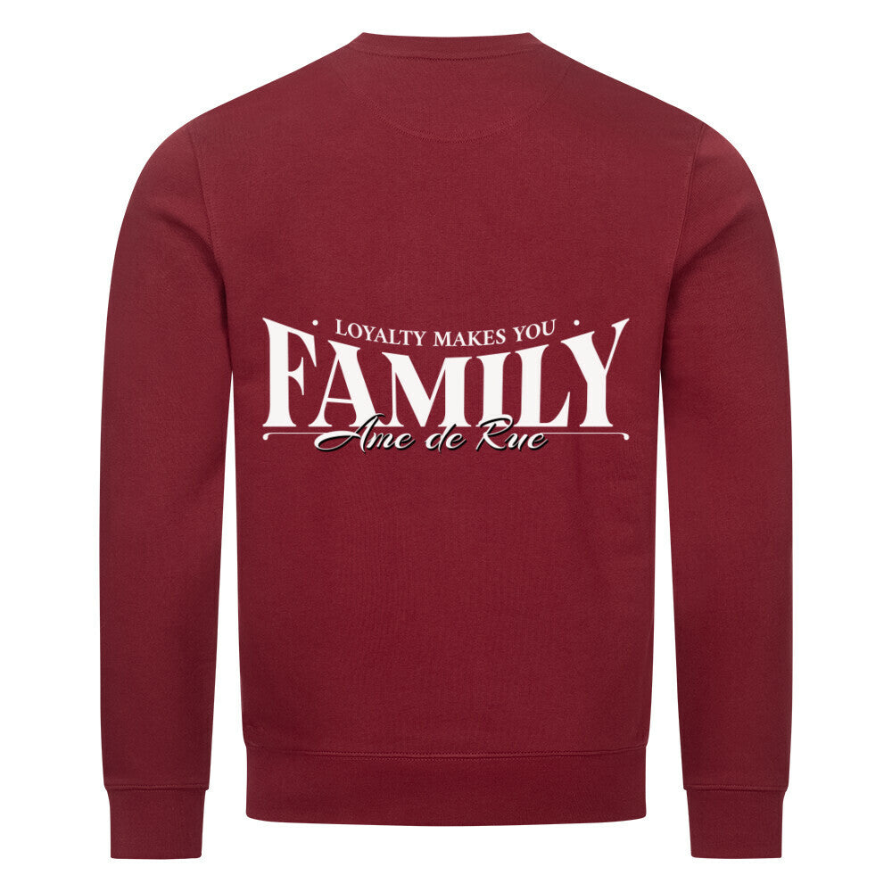 LOYALTY MAKES YOU FAMILY - Sweatshirt - Âme de Rue