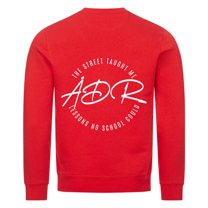 THE STREET TAUGHT ME WHAT NO SCHOOL COULD - Sweatshirt - Âme de Rue