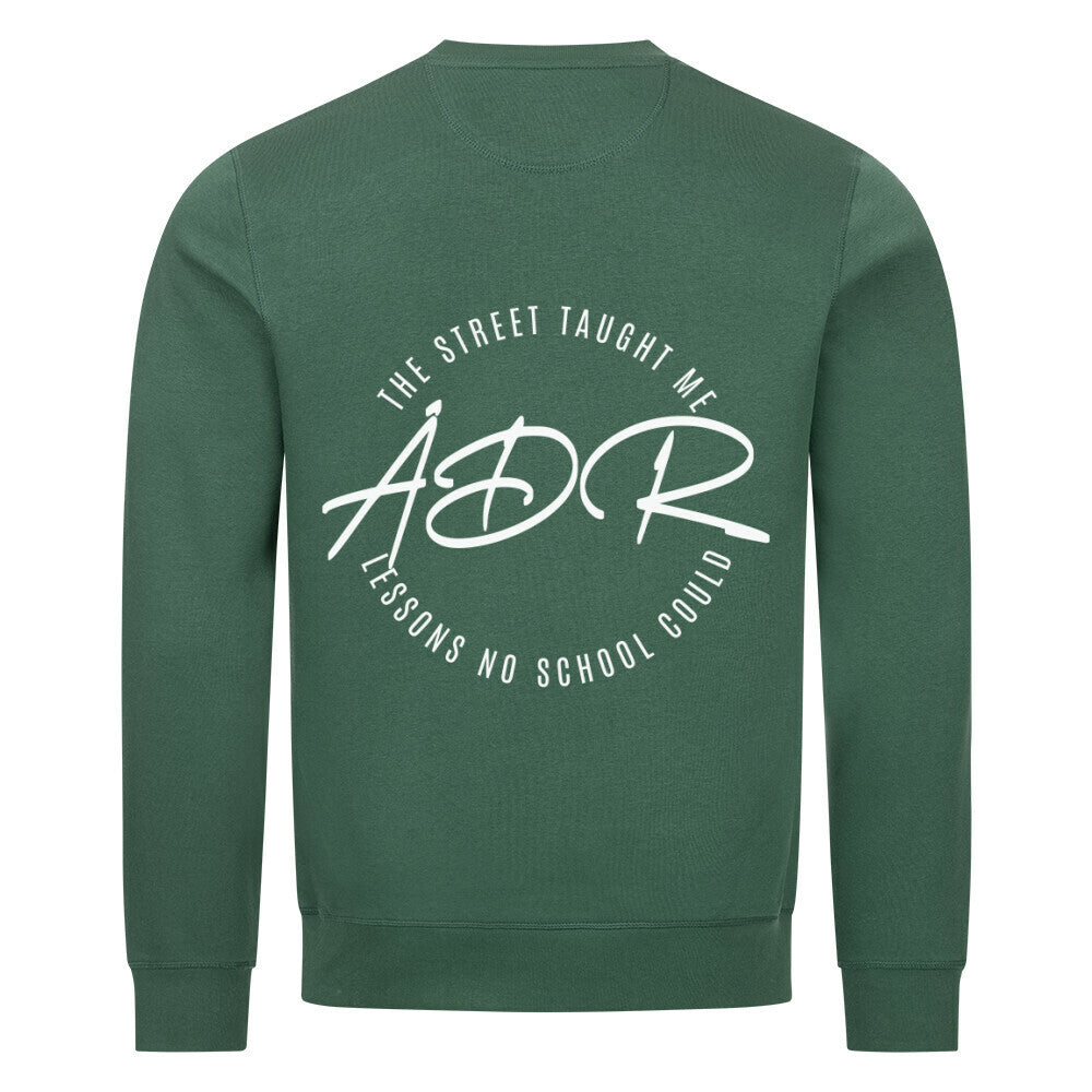 THE STREET TAUGHT ME WHAT NO SCHOOL COULD - Sweatshirt - Âme de Rue