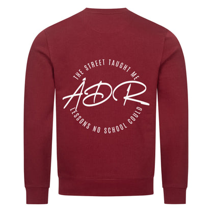 THE STREET TAUGHT ME WHAT NO SCHOOL COULD - Sweatshirt - Âme de Rue
